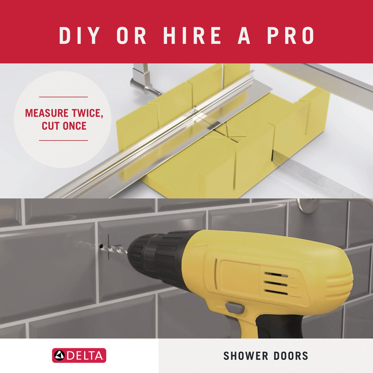 Yellow drill and shower door installation tool with text 'DIY or Hire a Pro' and 'Measure Twice, Cut Once' on a red and gray background.